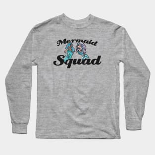 Mermaid Squad Long Sleeve T-Shirt